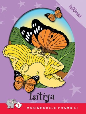 cover image of Masiqhubele Phambili Level 1 Book 5: Isitiya